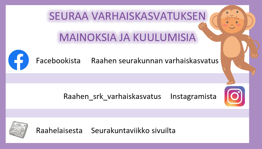 Seuraa mainoksia somesta
Facebook Raahen seurakunnan varhaiskasvatus Instagram Raahen_srk_varhaiskasvatus